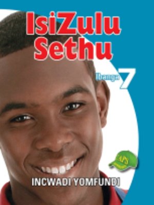 cover image of Isizulu Sethu Grad 7 Learner's Book